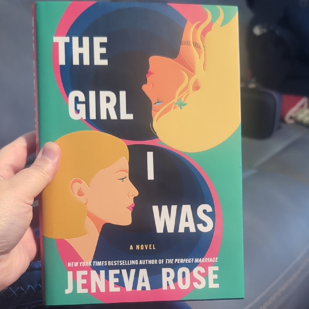The Girl I Was by Jeneva Rose